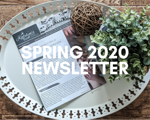 Spring 2020 Katelyn's Fund Newsletter
